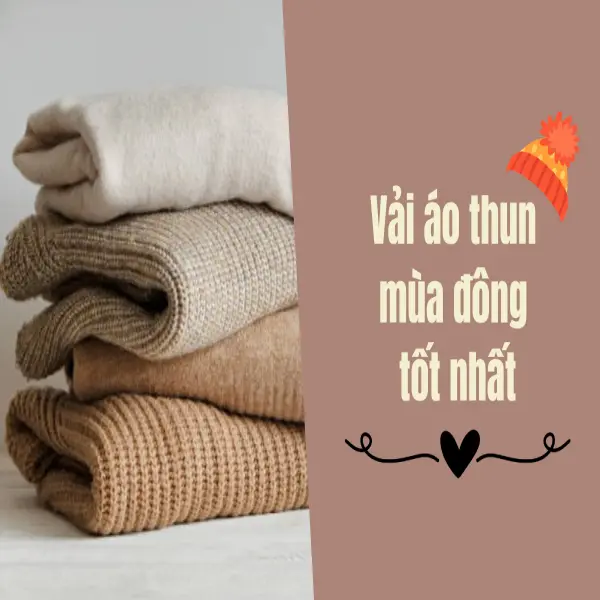 Top Các Loại Vải Áo Thun Mùa Đông Giữ Ấm Hiệu Quả Nhất