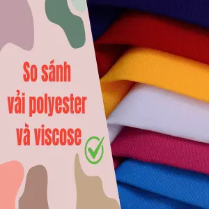 Vải Polyester vs Viscose: Khám Phá Sự Khác Biệt Và Lựa Chọn Tốt Nhất